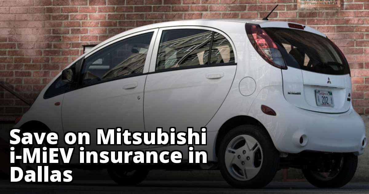 Best Mitsubishi iMiEV Insurance in Dallas, TX